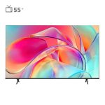 تلویزیون هوشمند هایسنس 55 اینچ مدل QLED 55E7K - 18 ماه گارانتی صنایع زرین نمای کاسپین